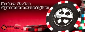 Bedava Casino Oynamanın Avantajları