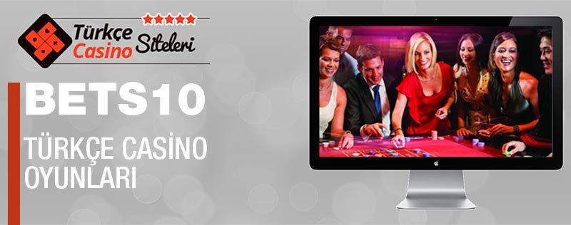 bets10 türkçe casino oyunları
