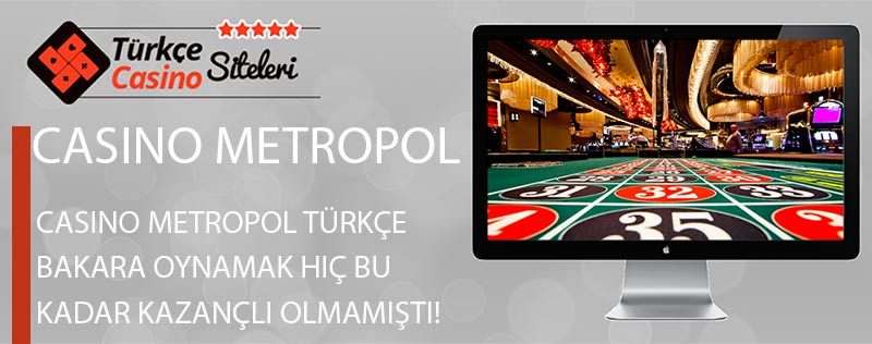Casino-Metropol-Türkçe-Bakara-Oynamak-hiç-bu-kadar-kazançlı-olmamıştı