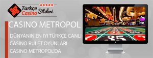 Dünyanın-en-iyi-türkçe-Canlı-Casino-Rulet-oyunları-Casino-Metropol'da