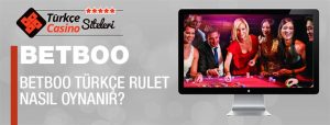 betboo türkçe rulet