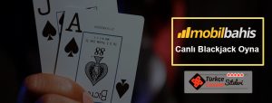 Mobilbahis Canlı Blackjack