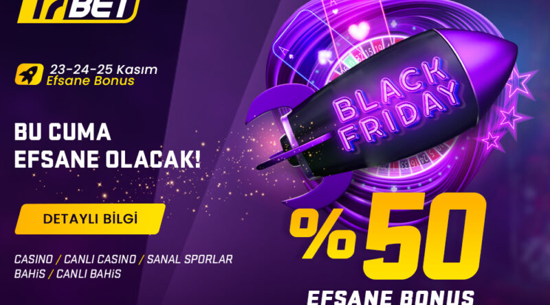 Trbet Black Friday Bonusu