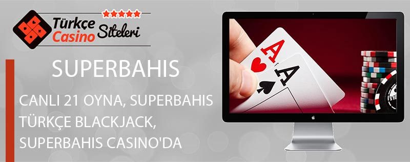 Canlı-21-Oyna,-Superbahis-türkçe-blackjack,-Superbahis-Casino'da