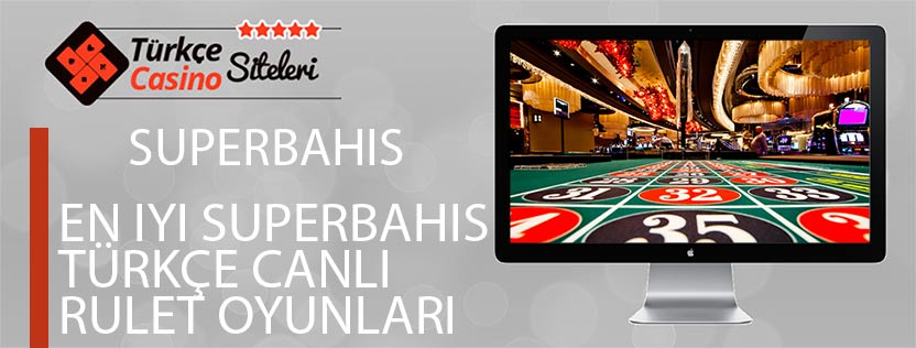 En-iyi-Superbahis-Türkçe-Canlı-Rulet-Oyunları