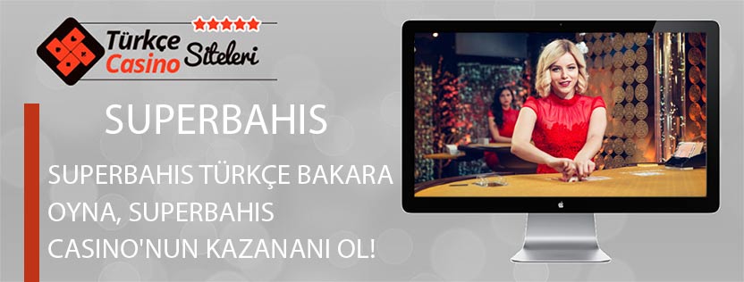 Superbahis-Türkçe-Bakara-Oyna,-Superbahis-Casino'nun-kazananı-ol!