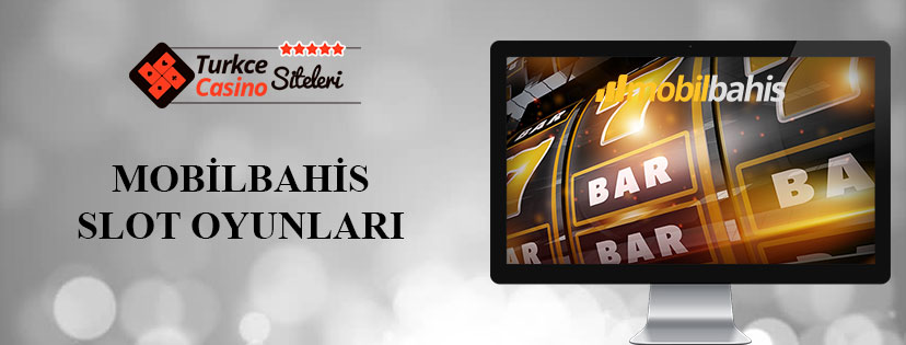 Mobilbahis Slot Oyunları